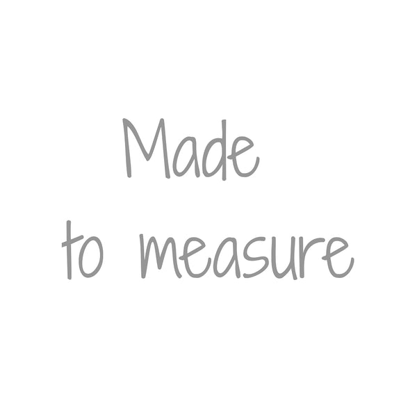 Made to measure
